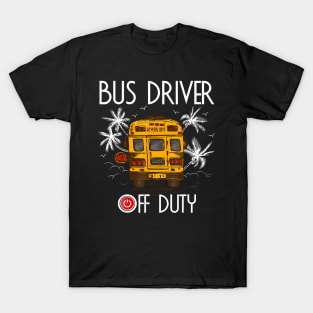 Bus Driver Off Duty Last Day Of School Summer To The Beach T-Shirt